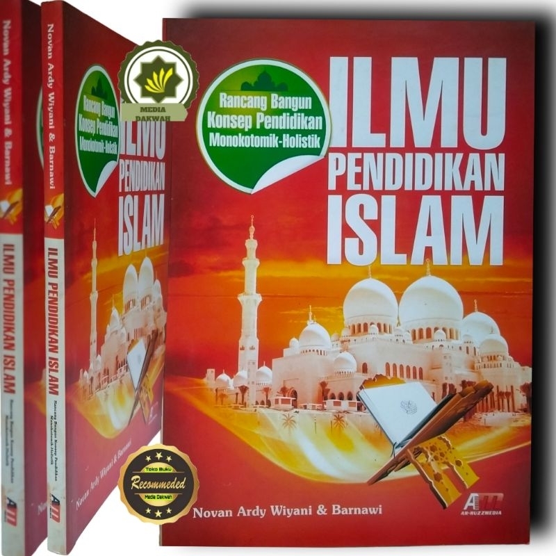 Didiklah Anakmu dengan Akhlak Mulia: Menelusuri Konsep Pendidikan Islam yang Holistik
