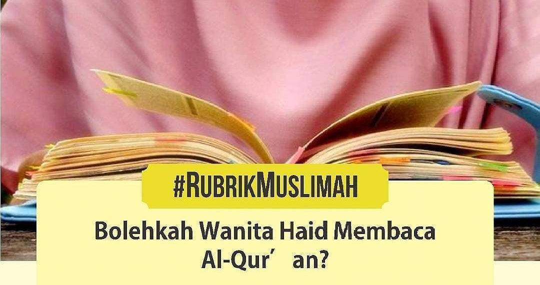 Bolehkah Wanita Haid Membaca Ayat Kursi? Menelisik Pandangan Ulama