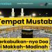 Melebur dalam Doa: Menjelajahi Titik-Titik Mustajab di Makkah dan Madinah
