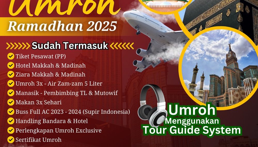 Jannah Firdaus Tour & Travel: Menawarkan Paket Umroh Ramadhan 2025 dengan Jaminan Keberangkatan 100%