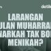 Larangan dan Anjuran di Bulan Muharram: Memahami Hikmah di Balik Tradisi dan Perilaku