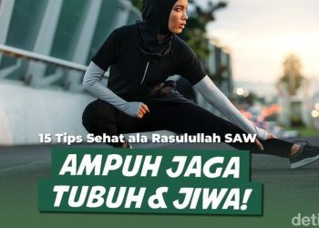 15 Tips Kesehatan Ala Rasulullah SAW:  Panduan Hidup Sehat Berbasis Al-Quran dan Sunnah