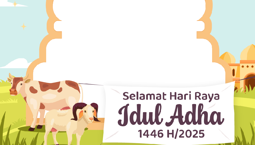 Idul Adha 1447 H/2025 M: Refleksi Pengorbanan dan Solidaritas Umat